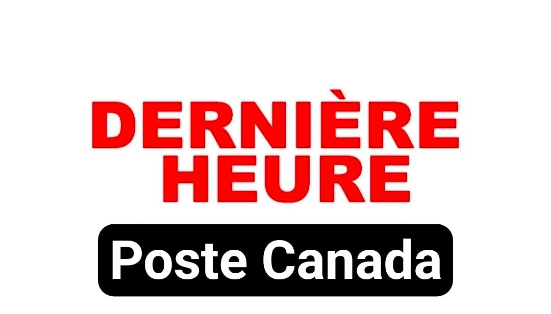 DERNIÈRE HEURE - Postes Canada - C'est la fin la livraison des lettres et colis à domicile partout au Canada 