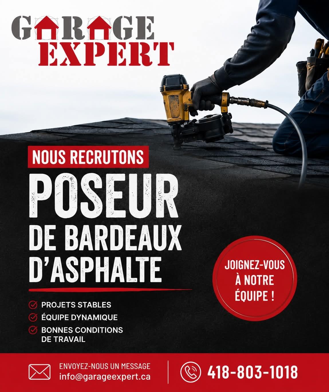 Offre d'emploi - Garage Expert recherche poseur de bardeaux d'asphalte 