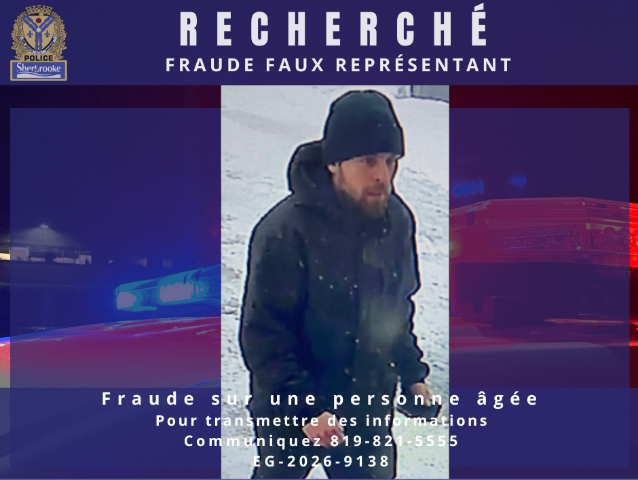 Le Service de police de Sherbrooke recherche un suspect dans une fraude visant une octogénaire