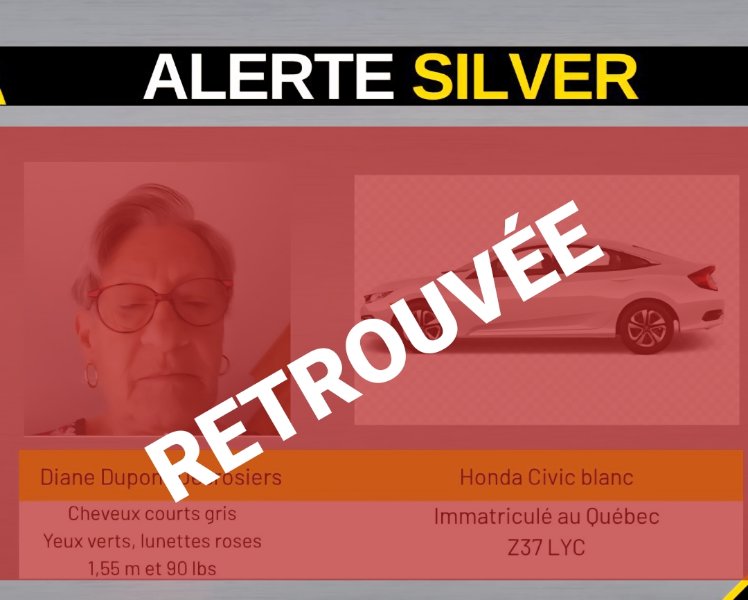 FIN DE L'ALERTE SILVER - Diane Dupont Desrosiers RETROUVÉE
